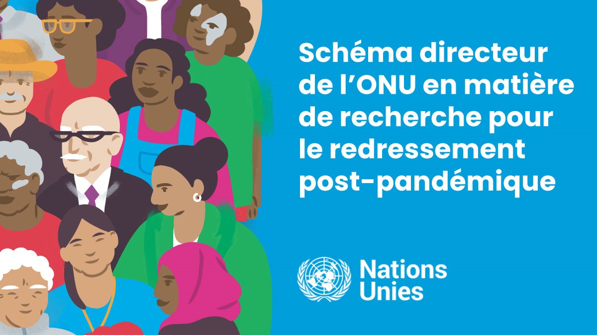 Schéma directeur de l’ONU en matière de recherche pour le redressement post pandémique